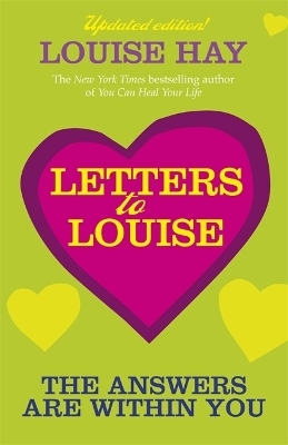 Letters to Louise - Louise Hay