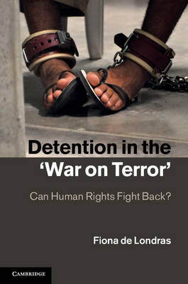 Detention in the 'War on Terror' - Fiona de Londras