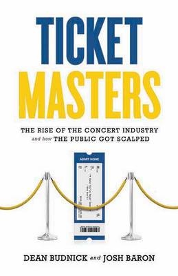 Ticket Masters - Dean Budnick, Josh Baron