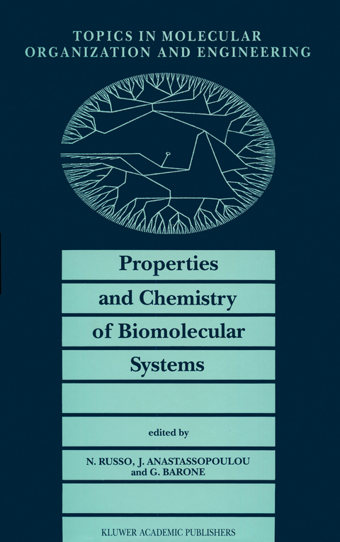 Properties and Chemistry of Biomolecular Systems - 