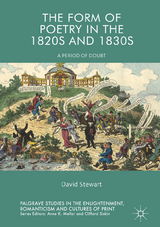 The Form of Poetry in the 1820s and 1830s - David Stewart