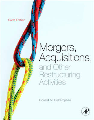 Mergers, Acquisitions, and Other Restructuring Activities - Donald DePamphilis