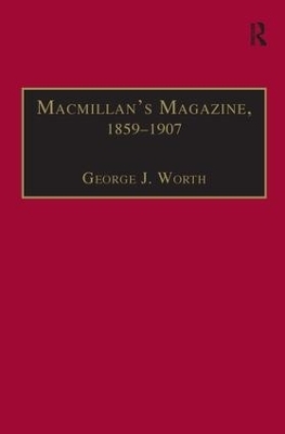 Macmillan’s Magazine, 1859–1907 - George J. Worth