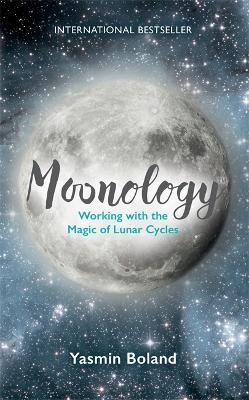 Moonology™ - Yasmin Boland