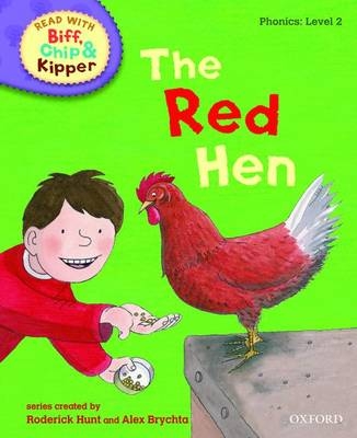 Oxford Reading Tree Read With Biff, Chip, and Kipper: Phonics: Level 2: The Red Hen - Mr Roderick Hunt, Annemarie Young, Ms Kate Ruttle