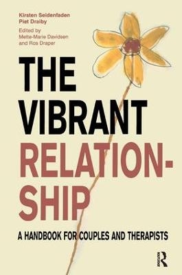 The Vibrant Relationship - Piet Draiby, Kirsten Seidenfaden