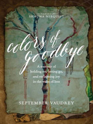 Colors of Goodbye - September Vaudrey