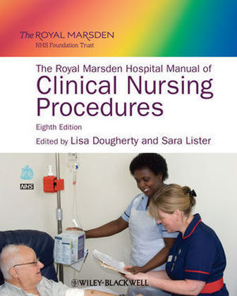 The Royal Marsden Hospital Manual of Clinical Nursing Procedures - 