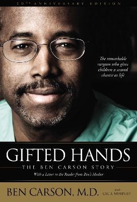 Gifted Hands 20th Anniversary Edition - M.D. Carson  Ben