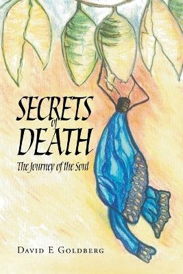 Secrets of Death - David E Goldberg