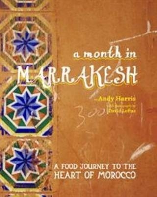 A Month in Marrakesh - Andy Harris