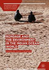 Bondage and the Environment in the Indian Ocean World - 
