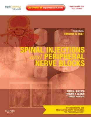 Spinal Injections & Peripheral Nerve Blocks - Marc Huntoon, Honorio Benzon, Samer Nauroze, Timothy Deer