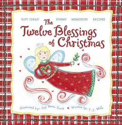 The Twelve Blessings of Christmas - T J Mills