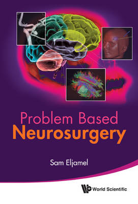 Problem Based Neurosurgery - M Sam Eljamel