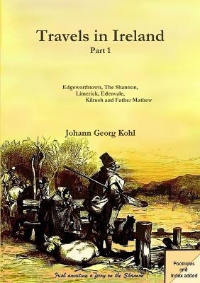 Travels in Ireland - Johann Georg Kohl