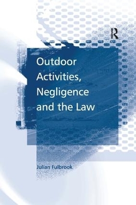 Outdoor Activities, Negligence and the Law - Julian Fulbrook