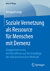 Soziale Vernetzung als Ressource für Menschen mit Demenz - Reingard Lange