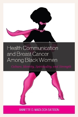 Health Communication and Breast Cancer among Black Women - Annette D. Madlock