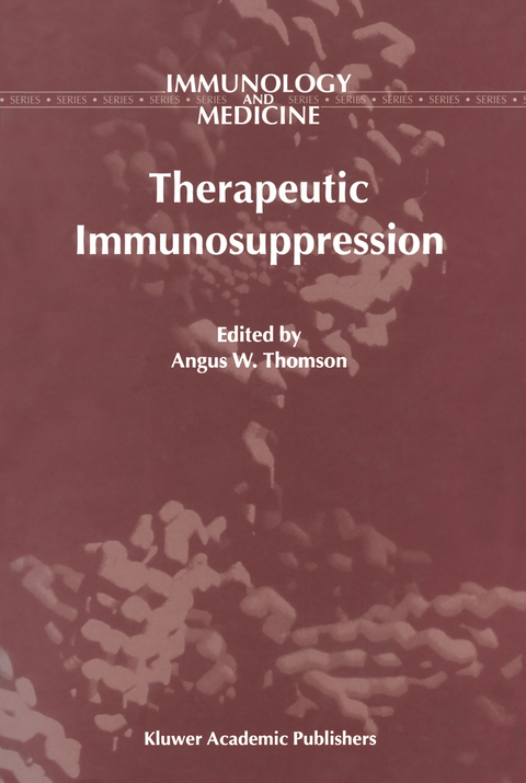 Therapeutic Immunosuppression - 