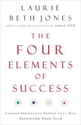 The Four Elements of Success - Laurie Beth Jones