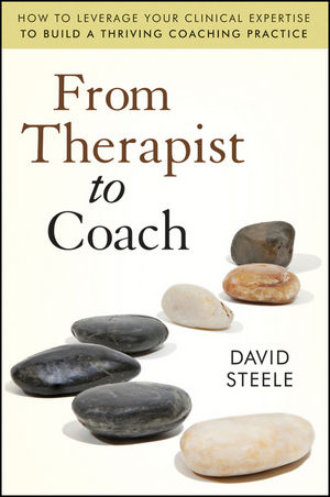 From Therapist to Coach - David Steele
