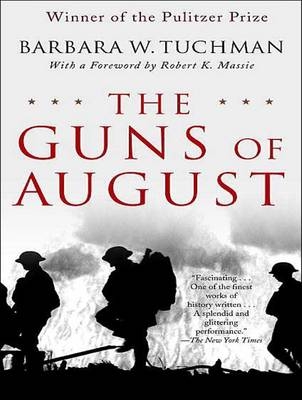 The Guns of August - Barbara W. Tuchman