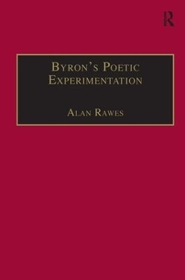 Byron’s Poetic Experimentation - Alan Rawes