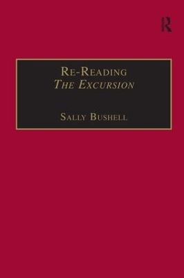 Re-Reading The Excursion - Sally Bushell