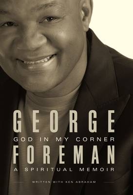 God in My Corner - George Foreman