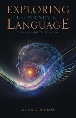 Exploring the Sounds in Language - Virginia Dowling