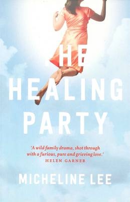 The Healing Party - Micheline Lee