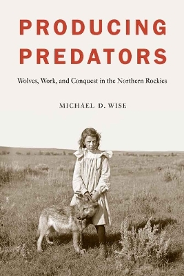 Producing Predators - Michael D. Wise