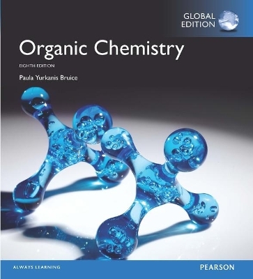 Organic Chemistry, Global Edition + Mastering Chemistry with Pearson eText (Package) - Paula Bruice