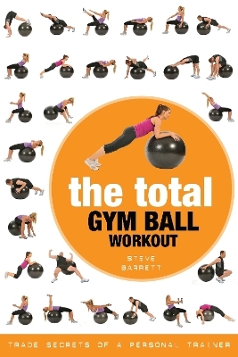 The Total Gym Ball Workout - Steve Barrett