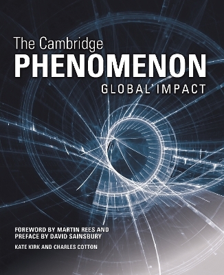 The Cambridge Phenomenon: Global Impact - Kate Kirk, Charles Cotton