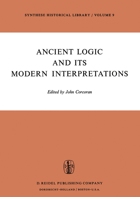 Ancient Logic and Its Modern Interpretations - 