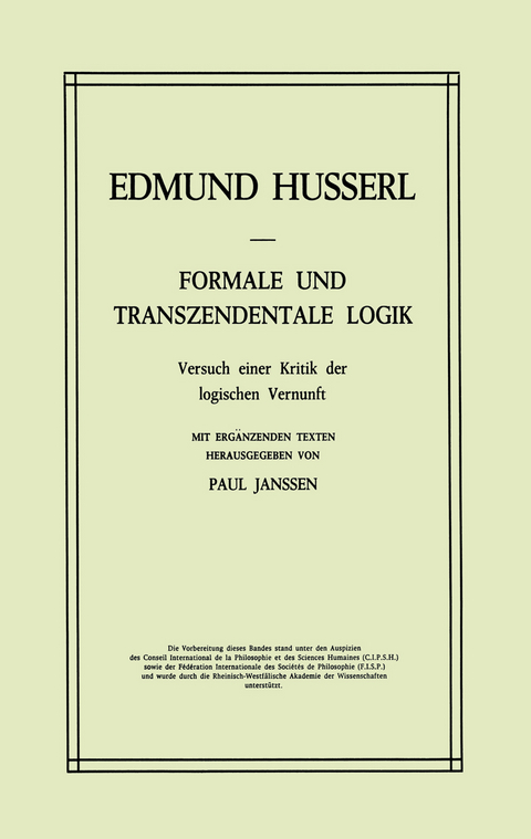 Formale und Transzendentale Logik - Edmund Husserl, Petra Janssen