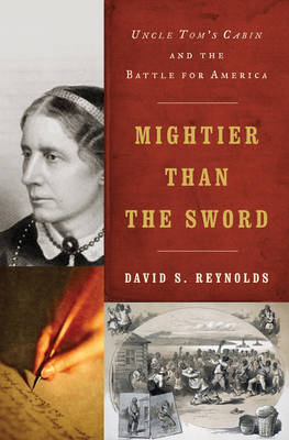 Mightier than the Sword - David S. Reynolds