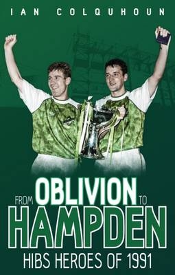 From Oblivion to Hampden - Ian Colquhoun