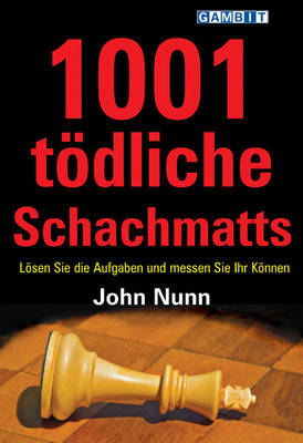 1001 Todliche Schachmatts - John Nunn