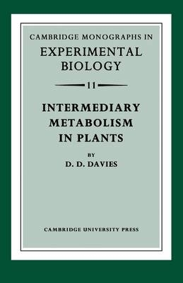Intermediary Metabolism in Plants - David D. Davies