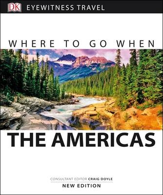 Where to Go When the Americas -  DK Eyewitness