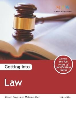 Getting into Law - Steven Boyes, Melanie Allen