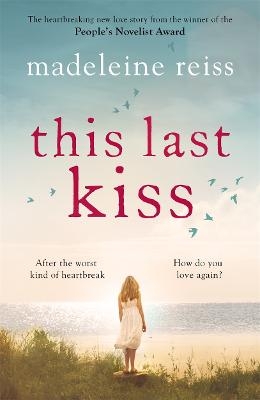 This Last Kiss - Madeleine Reiss