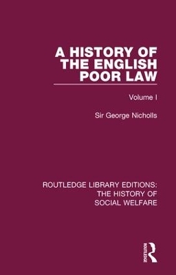 A History of the English Poor Law - Sir George Nicholls