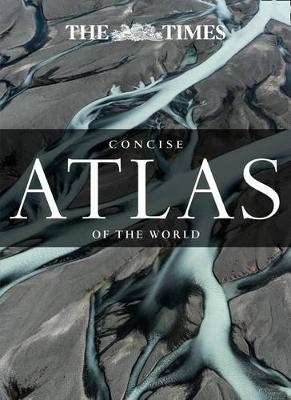 The Times Concise Atlas of the World -  Times Atlases