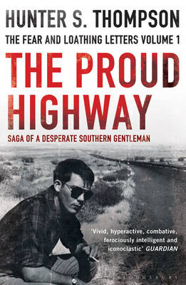 The Proud Highway - Hunter S. Thompson