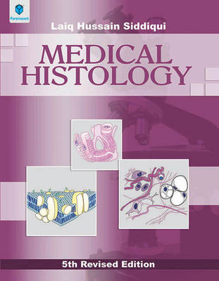 Medical Histology - Laiq Hussain Siddiqui