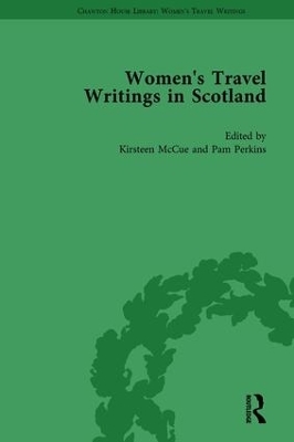 Women's Travel Writings in Scotland - Kirsteen McCue, Pamela Perkins